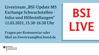 Livestream Exchange Schwachstelle (Quelle: © Bundesamt für Sicherheit in der Informationstechnik) Livestream Exchange Schwachstelle
