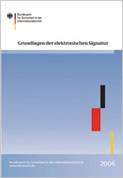 Grafik Deckblatt Grundlagen der elektronischen Signatur Grafik Deckblatt Grundlagen der elektronischen Signatur